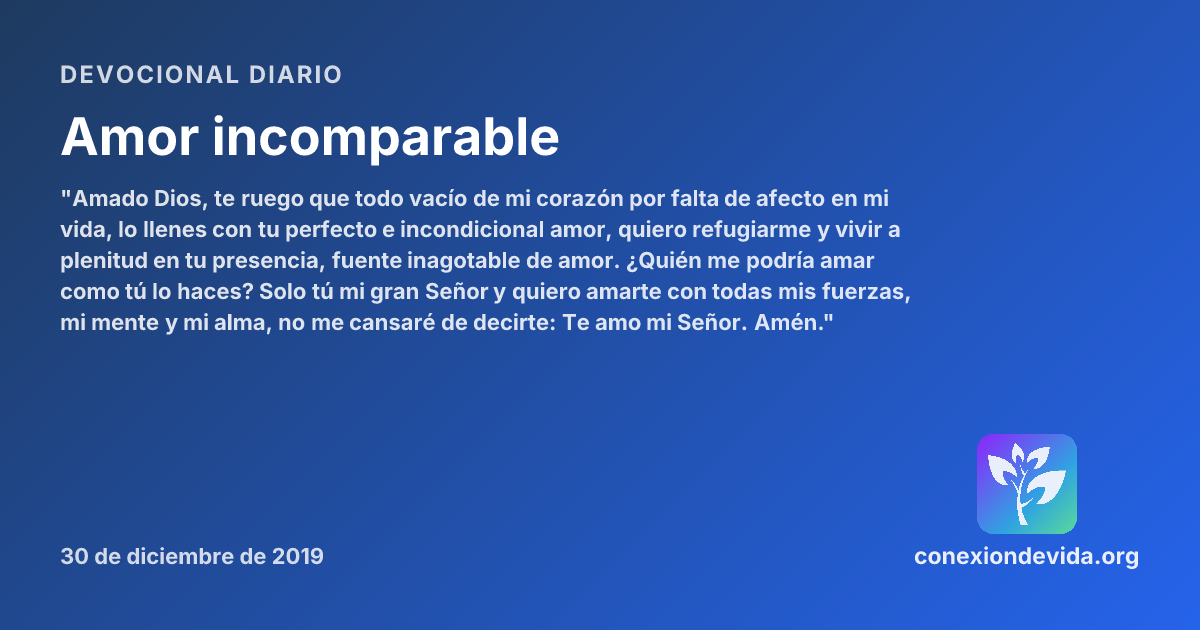 Amor incomparable — Devocional lunes, 30 de diciembre de 2019 ...