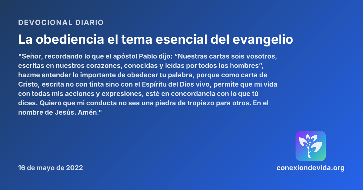 La obediencia el tema esencial del evangelio — Devocional lunes, 16 de ...